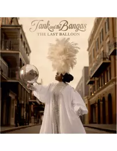 Tank And The Bangas - Last Balloon - (CD)