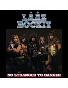 Laaz Rockit - No Stranger To Danger