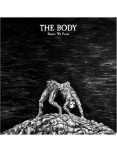 Body - Master, We Perish (Expanded)