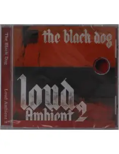 Black Dog The - Loud Ambient 2 - (CD)