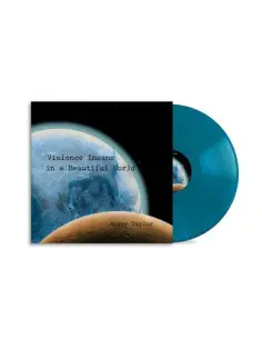 Taylor Roger - Violence Insane In A Beautiful World - Blu Color Vinyl