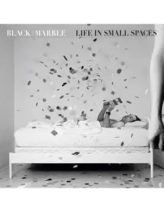 Black Marble - Life In Small Spaces
