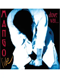 Mango - Live Dove Vai (180 Gr. Vinile Blu Trasparente)