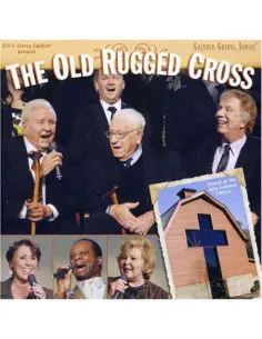 Gaither Bill and Gloria - The Old Rugged Cross - (CD)