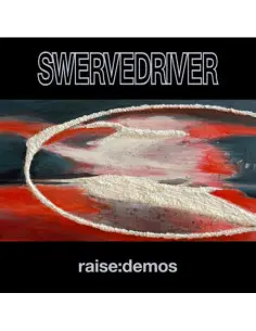 Swervedriver - Raise: Demos