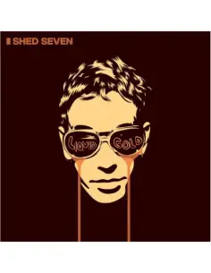 Shed Seven - Liquid Gold