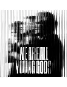 Young Gods The - We Are All Young Gods (Live At Fri-Son 19.12.2025)