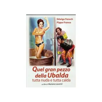 Quel Gran Pezzo Dell'Ubalda - Tutta Nuda e Tutta..