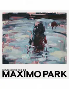Maximo Park - Nature Always Wins