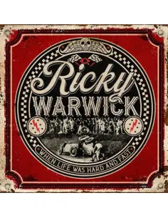 Ricky Warwick - When Life Was Hard & Fast