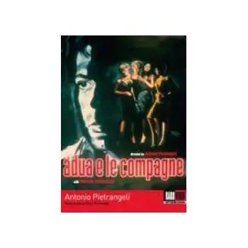 Adua E Le Compagne