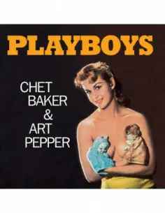 Baker Chet and Pepper Art - Playboys (Limited Edt. Orange Vinyl)
