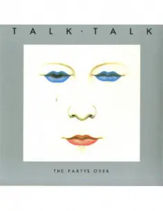 Talk Talk - The Party'S Over