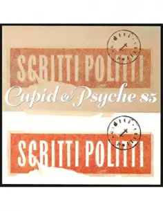 Scritti Politti - Cupid & Psyche 85