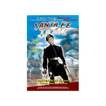 Santa Fe Trail - Versione Restaurata