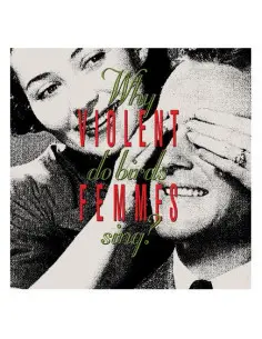 Violent Femmes - Why Do Birds Sing? (Deluxe Edt.) - (CD)