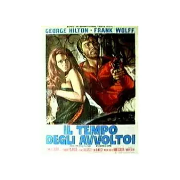Il Tempo Degli Avvoltoi