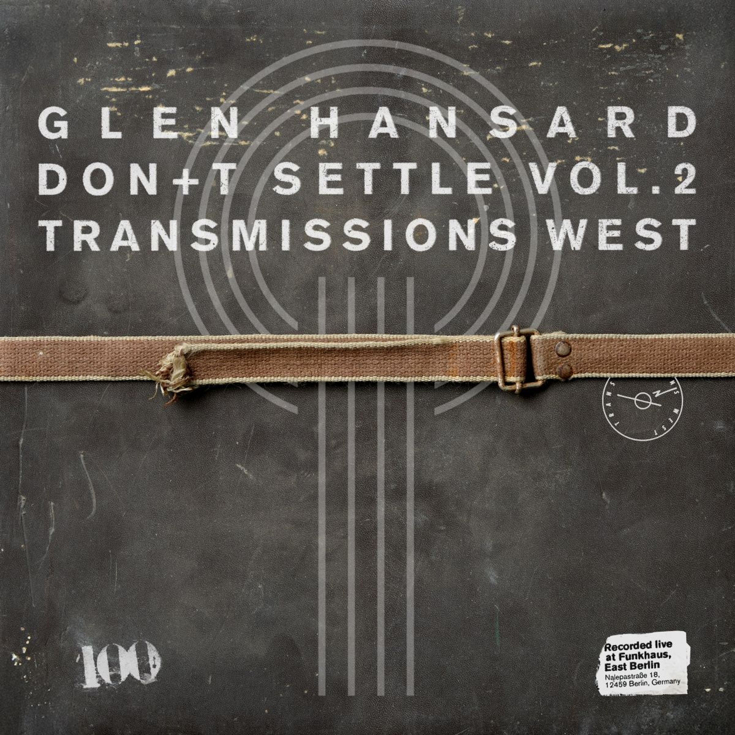 Hansard, Glen - Don T Settle (Vol. 2 - Transmissions Wes)