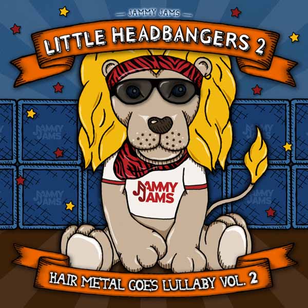 Jammy Jams - Little Headbangers 2: Hair Metal Goes Lu - (CD)