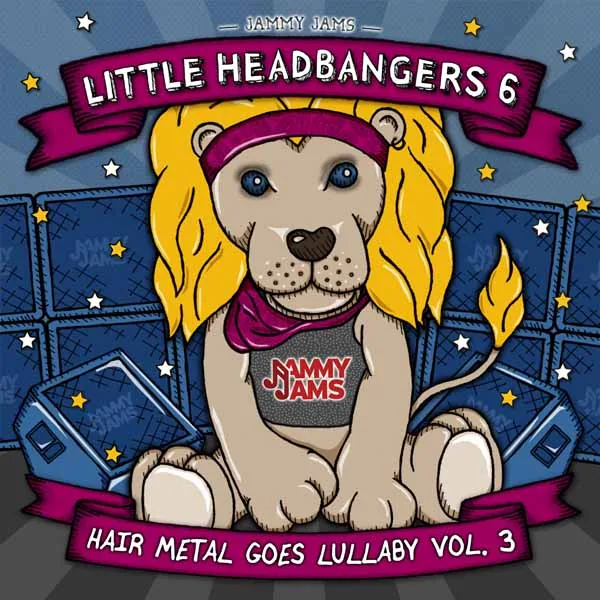 Jammy Jams - Little Headbangers 6: Hair Metal Goes Lu - (CD)